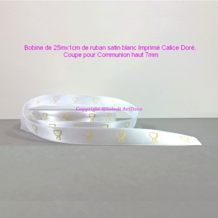 Bobine de 25mx1cm de ruban satin blanc Imprimé Calice Doré, Coupe pour Communion haut 7mm